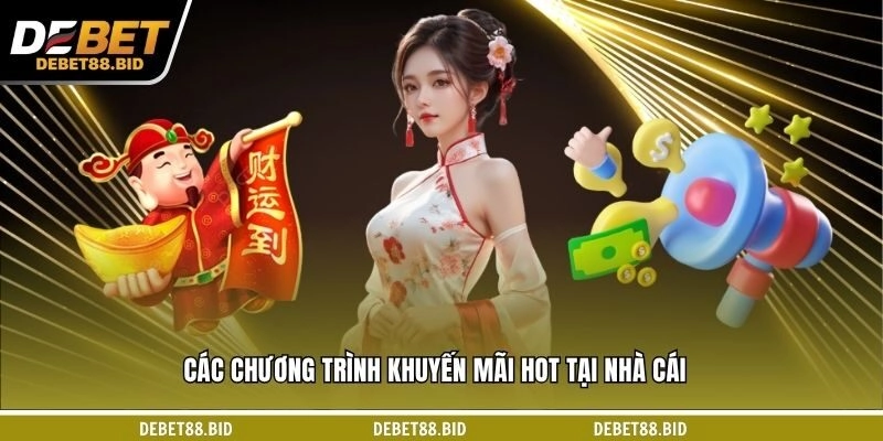 Các chương trình ưu đãi hấp dẫn tại nhà cái